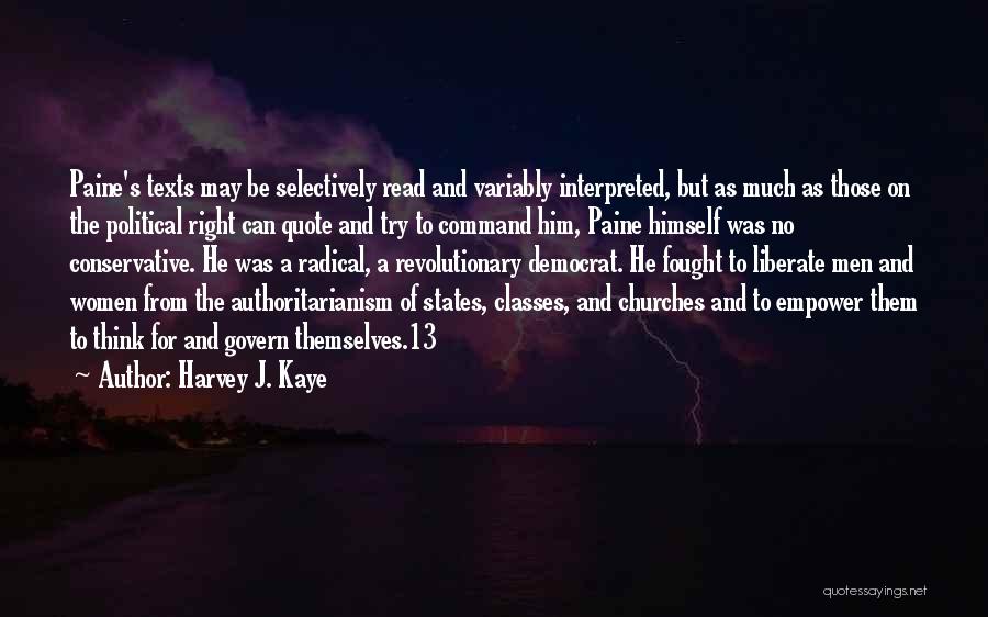 Authoritarianism Quotes By Harvey J. Kaye