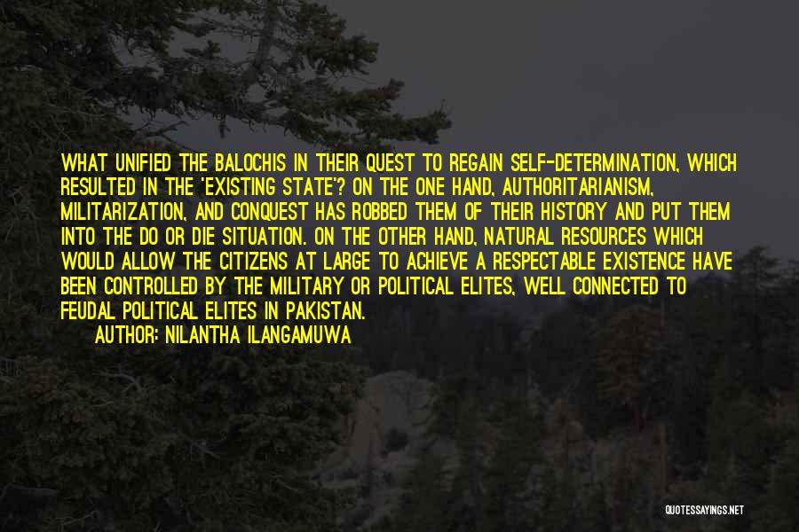 Authoritarianism Quotes By Nilantha Ilangamuwa