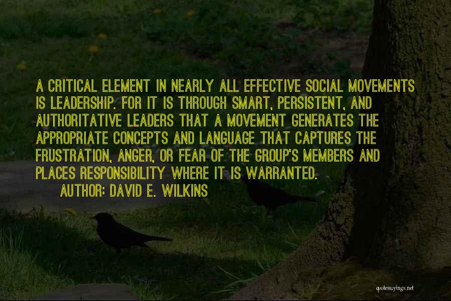 Authoritative Leadership Quotes By David E. Wilkins