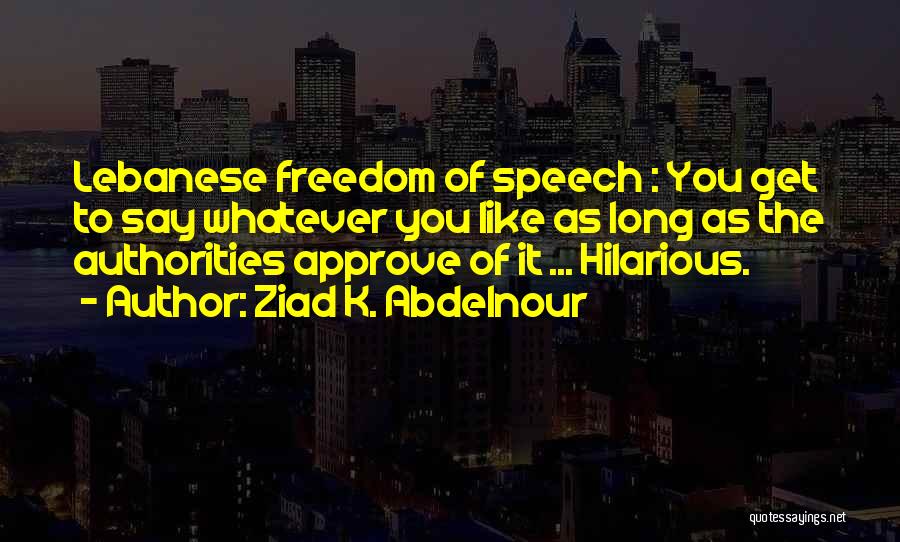 Authorities Quotes By Ziad K. Abdelnour