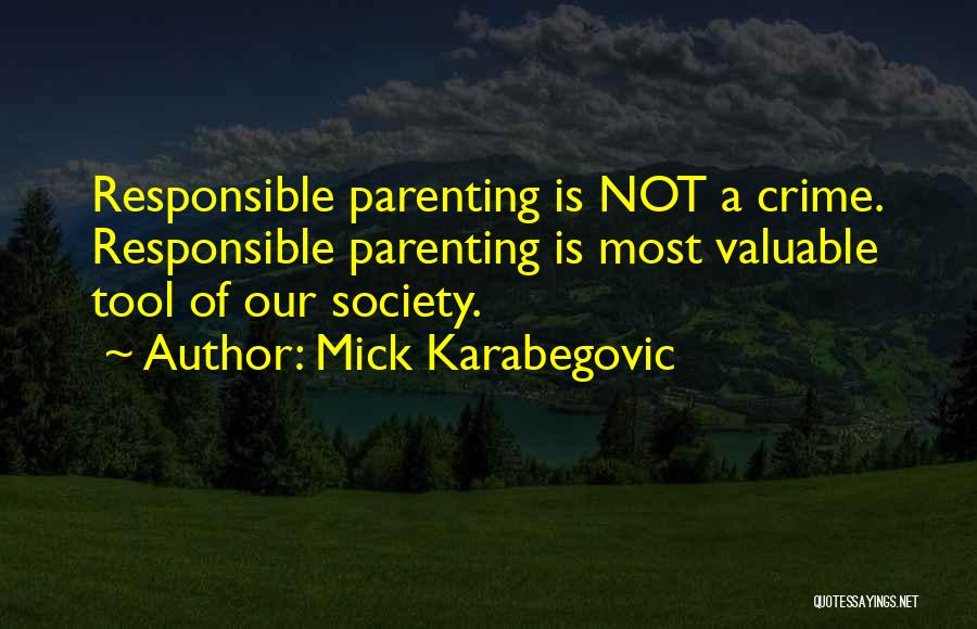 Authority Abuse Quotes By Mick Karabegovic