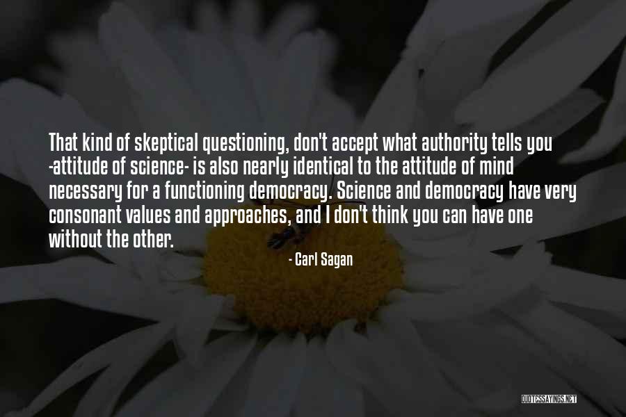 Authority And Attitude Quotes By Carl Sagan Authority And Attitude Quotes By Carl Sagan