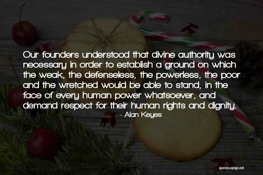 Authority And Respect Quotes By Alan Keyes Authority And Respect Quotes By Alan Keyes