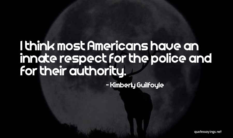 Authority And Respect Quotes By Kimberly Guilfoyle Authority And Respect Quotes By Kimberly Guilfoyle