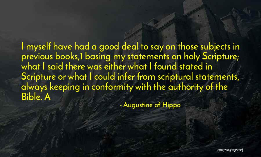 Authority Of Scripture Quotes By Augustine Of Hippo Authority Of Scripture Quotes By Augustine Of Hippo