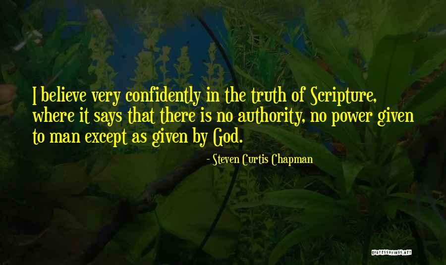 Authority Of Scripture Quotes By Steven Curtis Chapman Authority Of Scripture Quotes By Steven Curtis Chapman