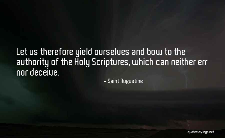 Authority Of The Bible Quotes By Saint Augustine Authority Of The Bible Quotes By Saint Augustine