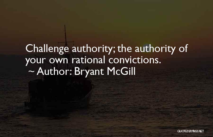 Authority Quotes By Bryant McGill