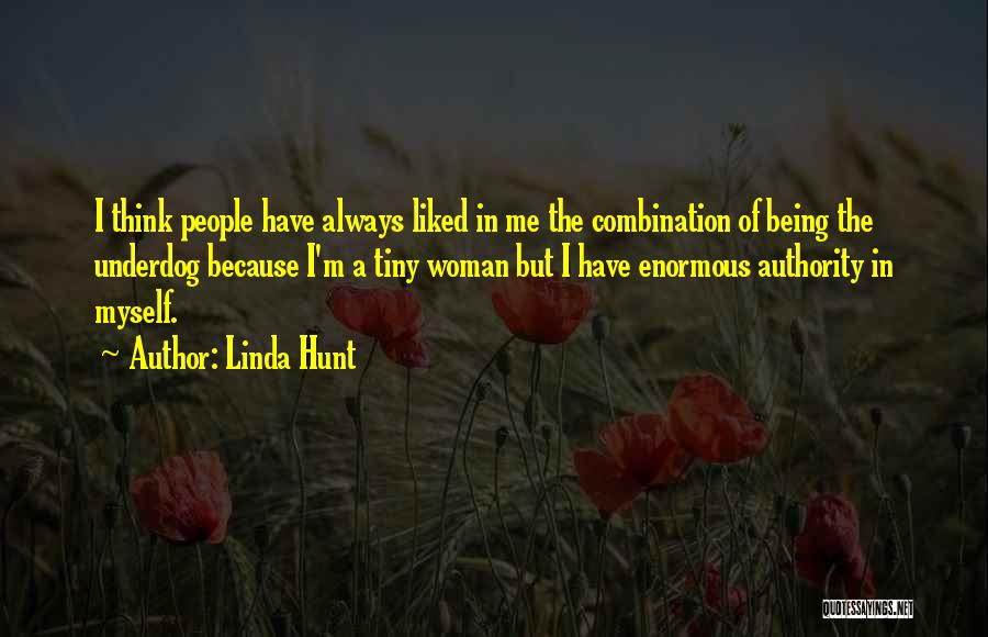 Authority Quotes By Linda Hunt