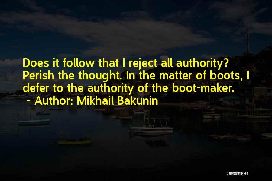 Authority Quotes By Mikhail Bakunin