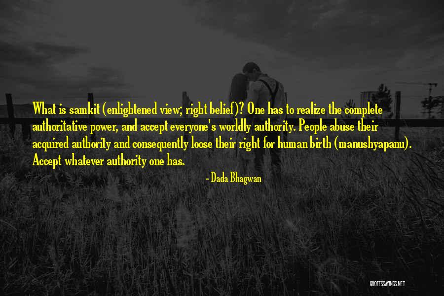Authority Quotes Quotes By Dada Bhagwan Authority Quotes Quotes By Dada Bhagwan