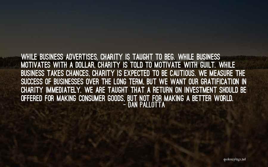 Authorizes Quotes By Dan Pallotta Authorizes Quotes By Dan Pallotta