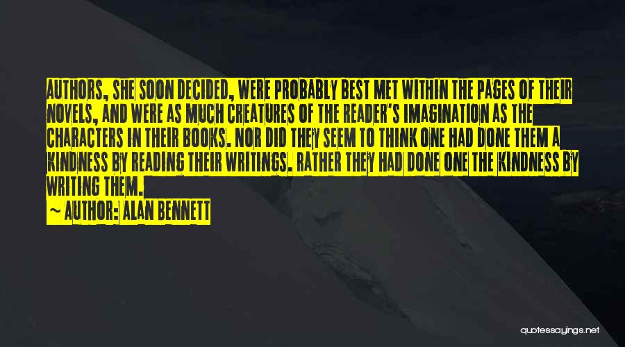 Authors And Their Writing Quotes By Alan Bennett