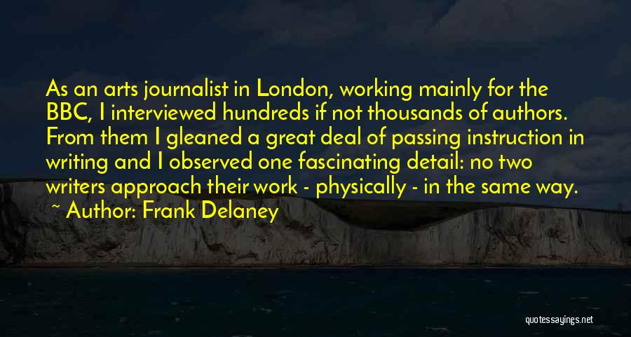 Authors And Their Writing Quotes By Frank Delaney