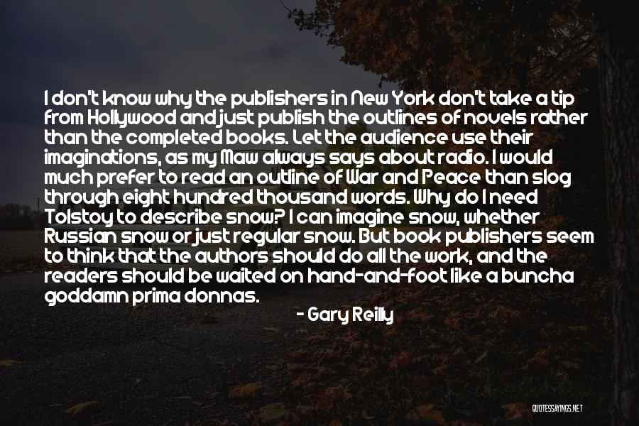 Authors And Their Writing Quotes By Gary Reilly