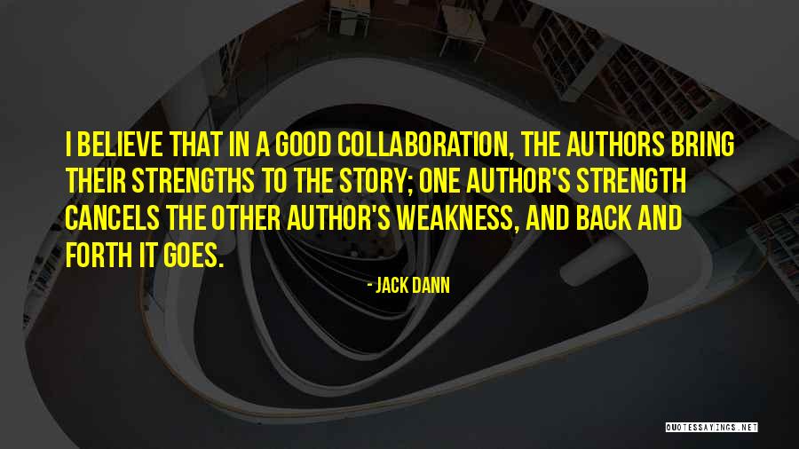 Authors And Their Writing Quotes By Jack Dann