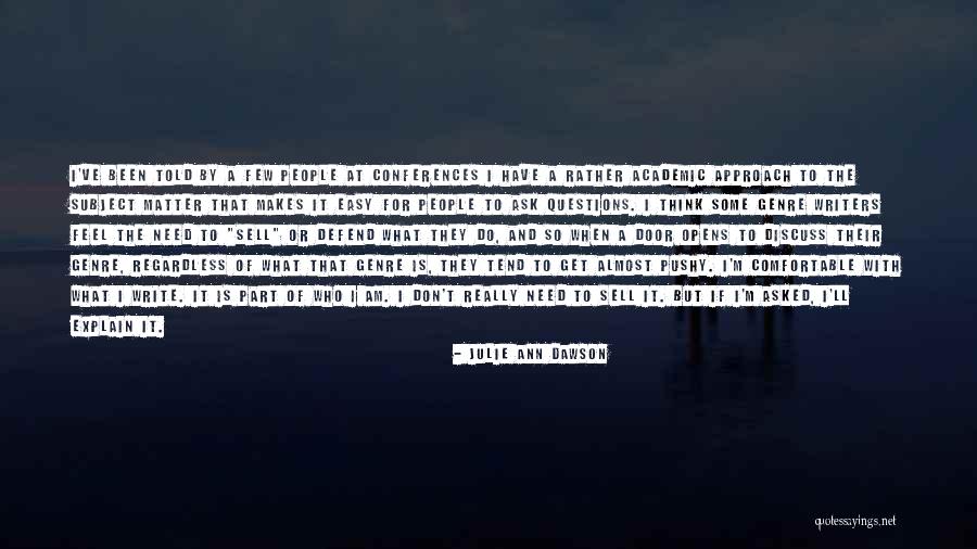 Authors And Their Writing Quotes By Julie Ann Dawson Authors And Their Writing Quotes By Julie Ann Dawson