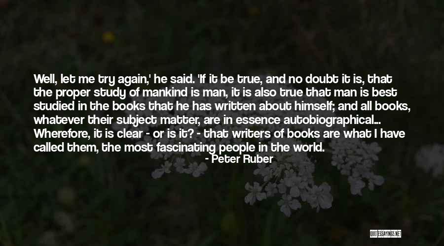 Authors And Their Writing Quotes By Peter Ruber Authors And Their Writing Quotes By Peter Ruber