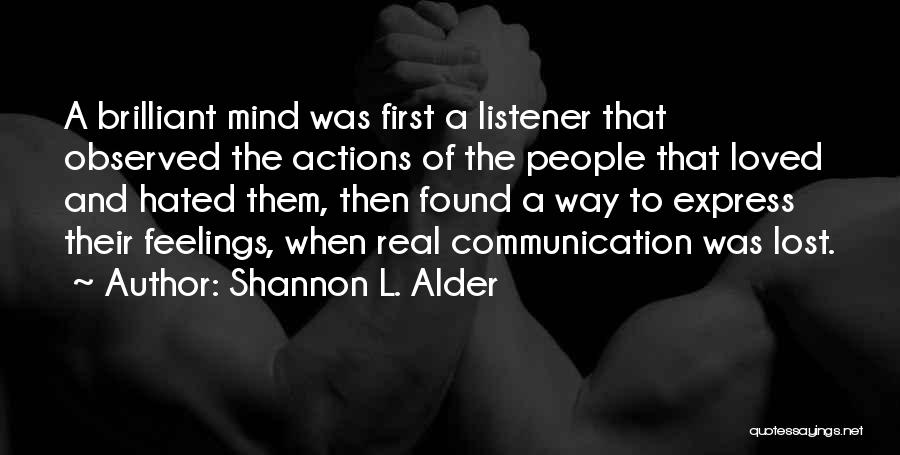 Authors And Their Writing Quotes By Shannon L. Alder