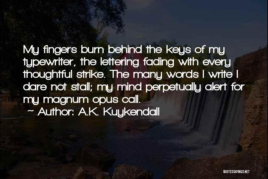 Authors And Writing Quotes By A.K. Kuykendall