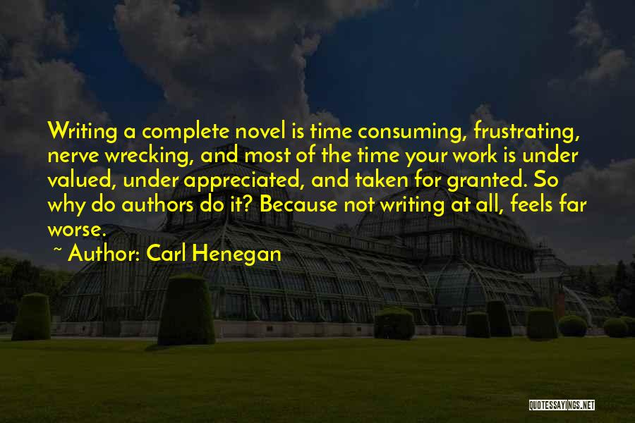 Authors And Writing Quotes By Carl Henegan
