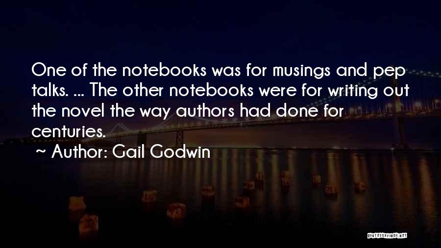 Authors And Writing Quotes By Gail Godwin