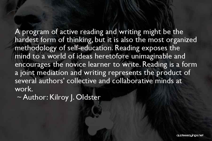Authors And Writing Quotes By Kilroy J. Oldster