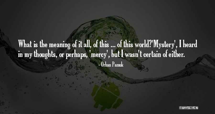 Authors Boy Bands Writing Horror Quotes By Orhan Pamuk Authors Boy Bands Writing Horror Quotes By Orhan Pamuk