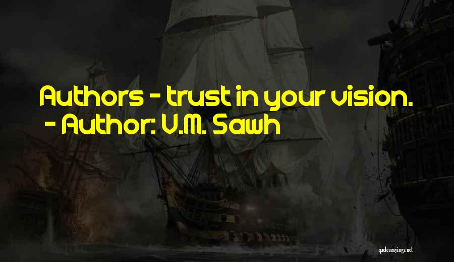 Author's Craft Quotes By V.M. Sawh