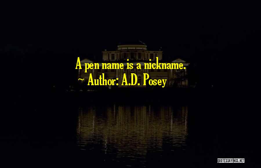 Authors Inspiration Quotes By A.D. Posey