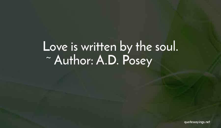 Authors Inspiration Quotes By A.D. Posey