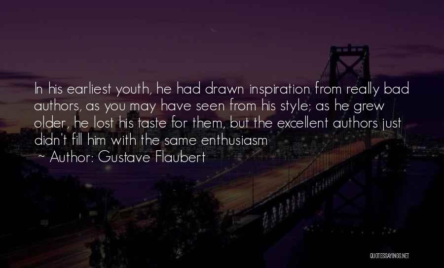 Authors Inspiration Quotes By Gustave Flaubert