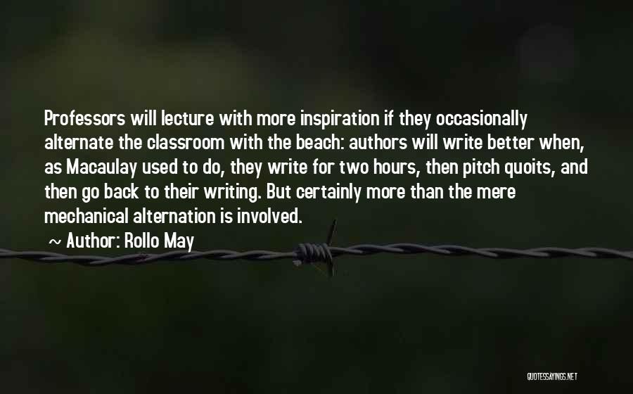 Authors Inspiration Quotes By Rollo May