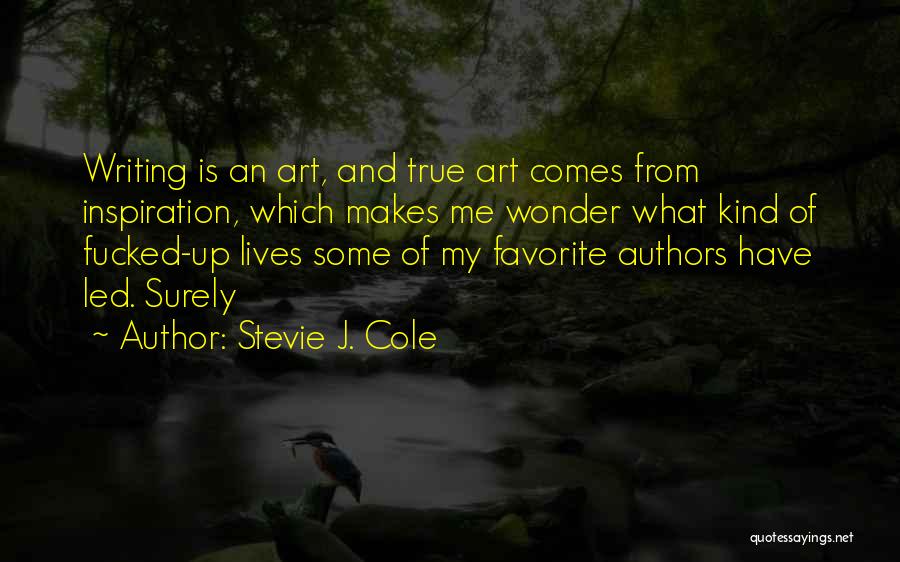 Authors Inspiration Quotes By Stevie J. Cole