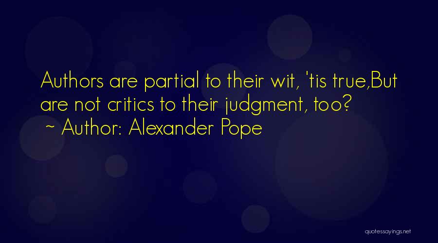 Authors Quotes By Alexander Pope