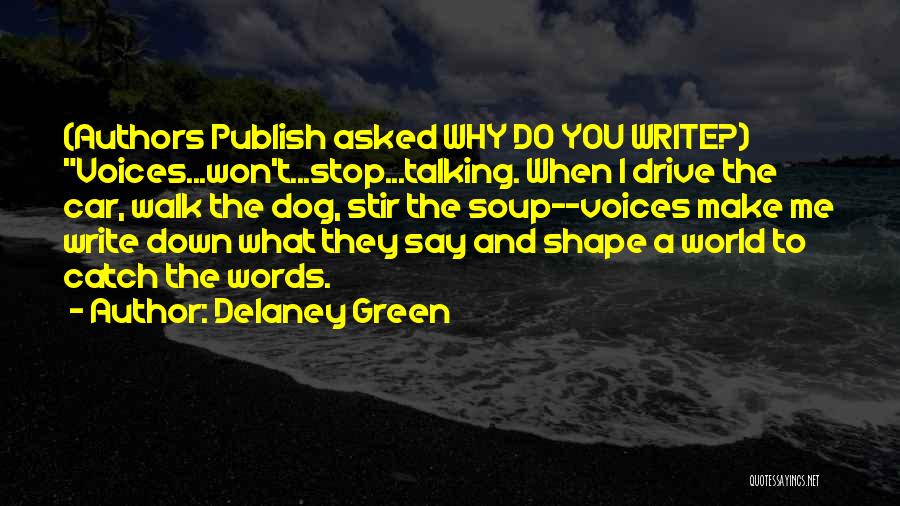 Authors Quotes By Delaney Green