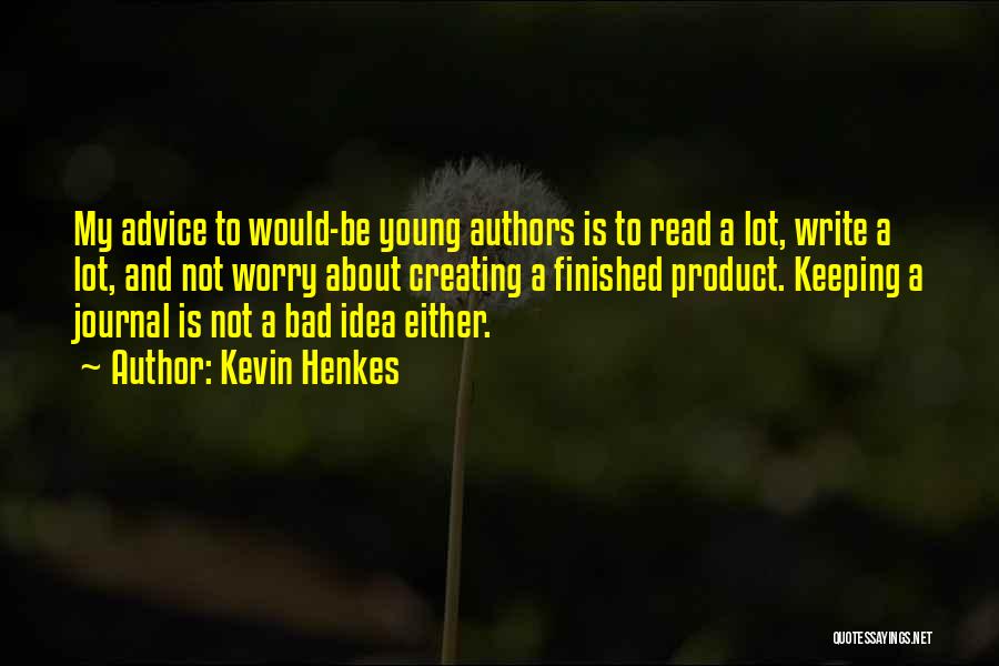 Authors Quotes By Kevin Henkes