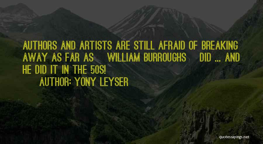 Authors Quotes By Yony Leyser