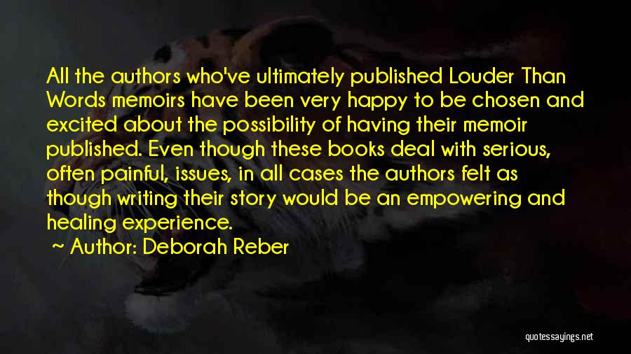 Authors Writing About Themselves Quotes By Deborah Reber