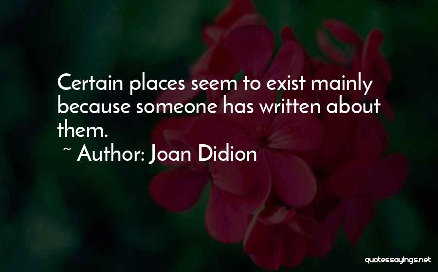 Authors Writing About Themselves Quotes By Joan Didion