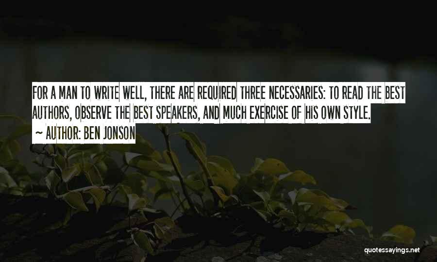 Authors Writing Style Quotes By Ben Jonson