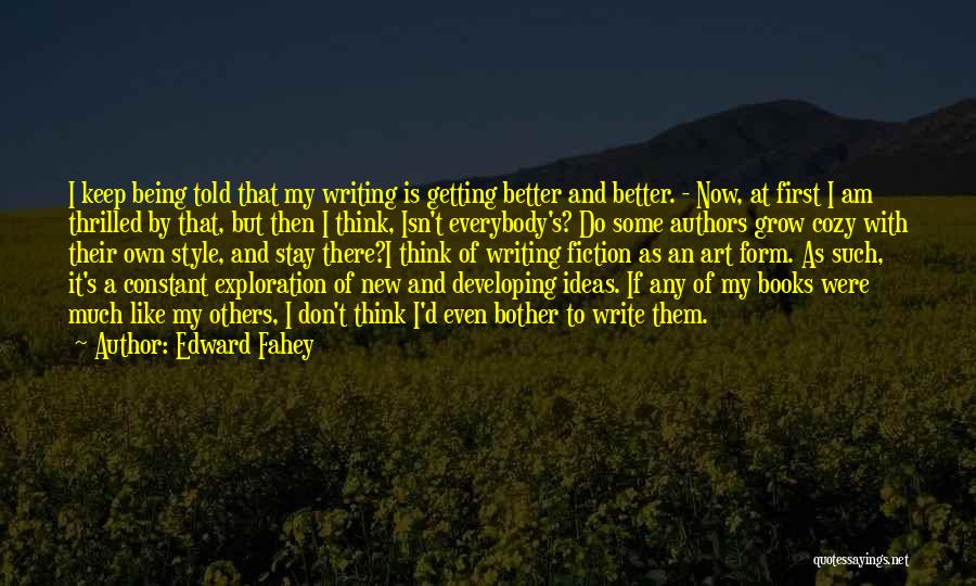 Authors Writing Style Quotes By Edward Fahey