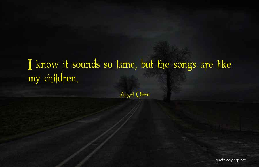 Authorship Order Quotes By Angel Olsen Authorship Order Quotes By Angel Olsen