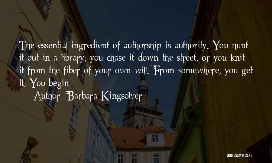 Authorship Quotes By Barbara Kingsolver