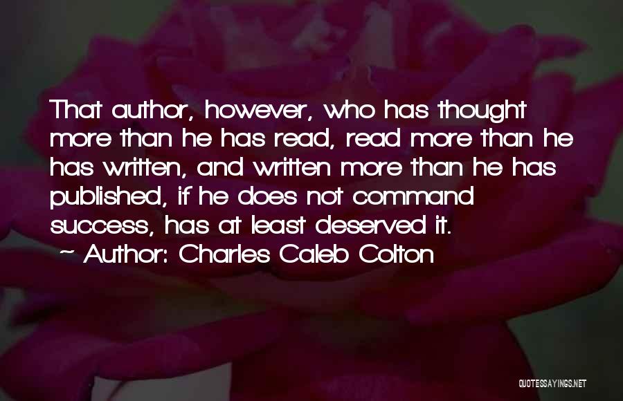 Authorship Quotes By Charles Caleb Colton