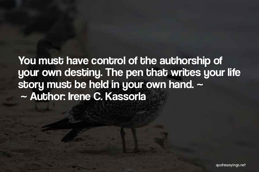 Authorship Quotes By Irene C. Kassorla