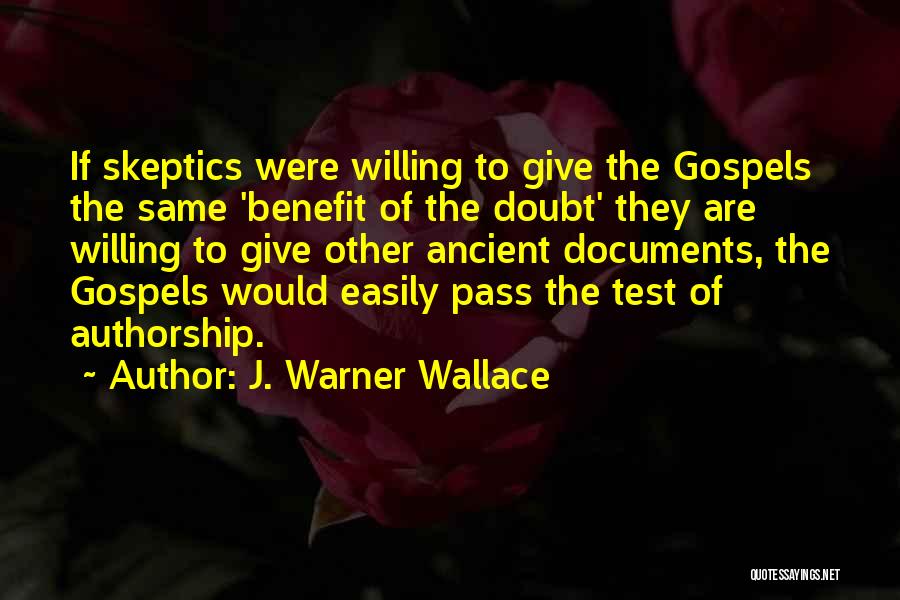 Authorship Quotes By J. Warner Wallace