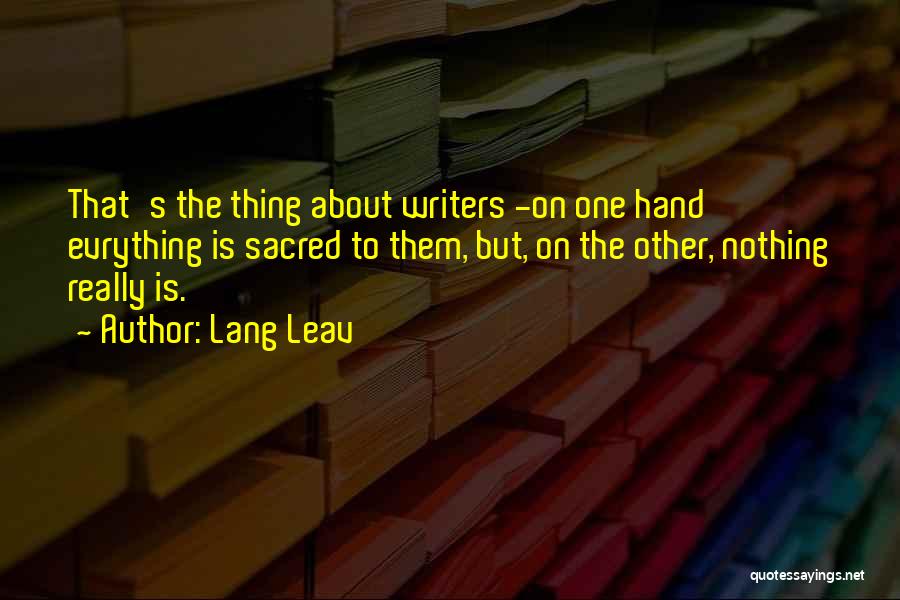 Authorship Quotes By Lang Leav