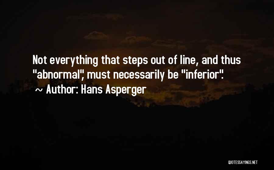Autism And Aspergers Quotes By Hans Asperger