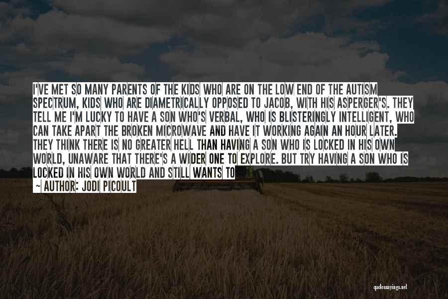 Autism And Aspergers Quotes By Jodi Picoult